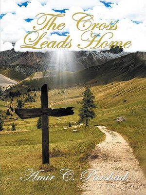 cover image of The Cross Leads Home